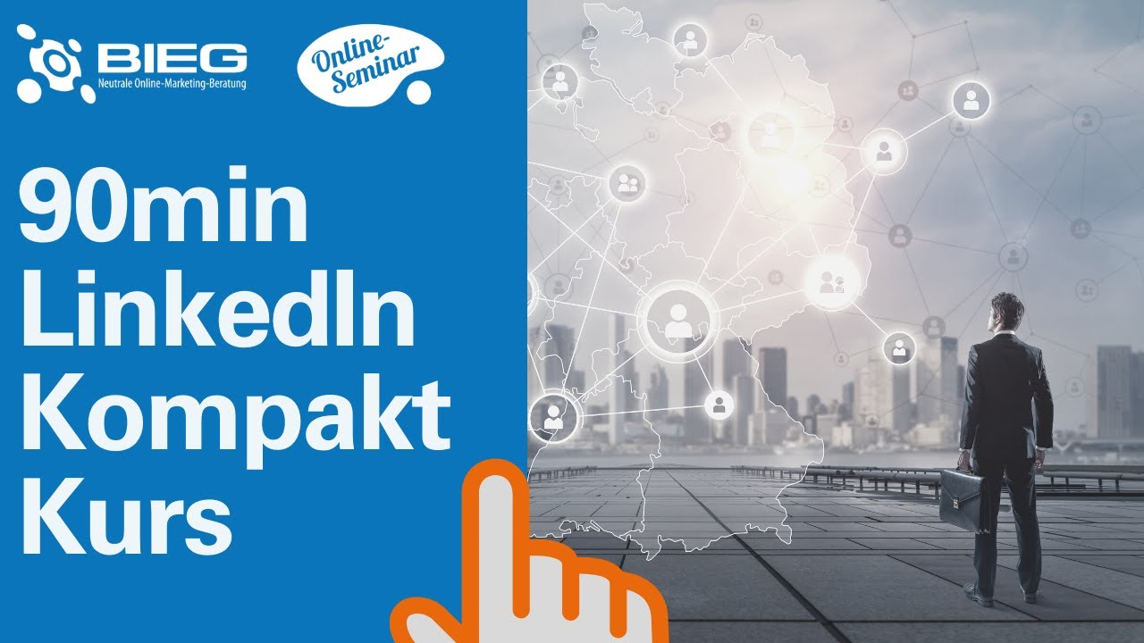 YouTube:90min LinkedIn Kompakt-Kurs