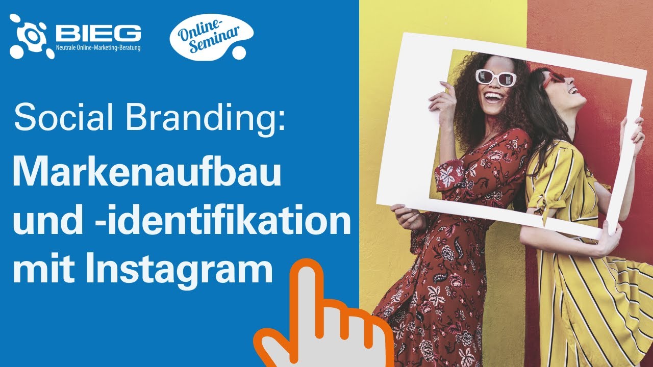 YouTube:Social Branding: Markenaufbau und -identifikation mit Instagram